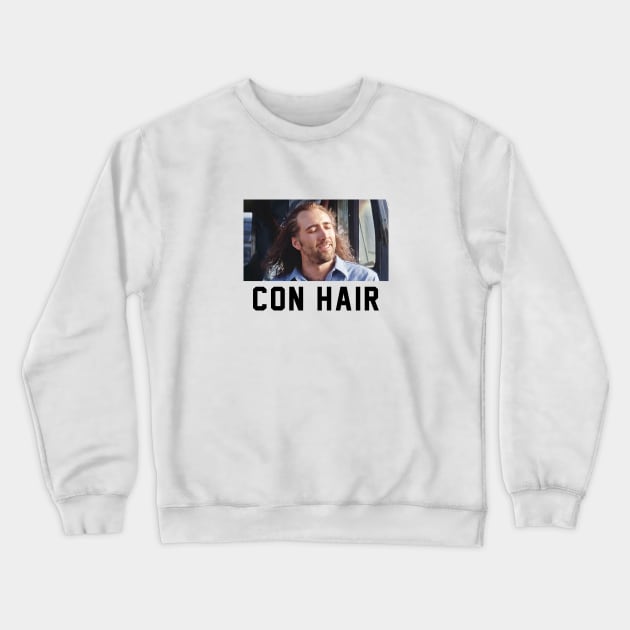 CON HAIR Crewneck Sweatshirt by BodinStreet